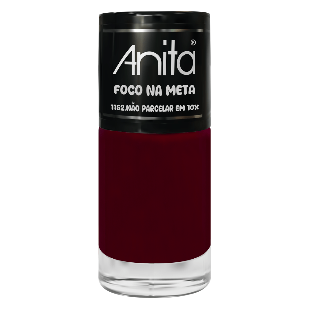 Esmalte Anita 1152 Não Pàrcelar em 10X Cremoso - Foco na Meta